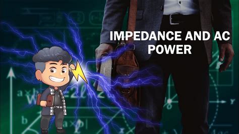 Impedance and AC Power (Tagalog) .